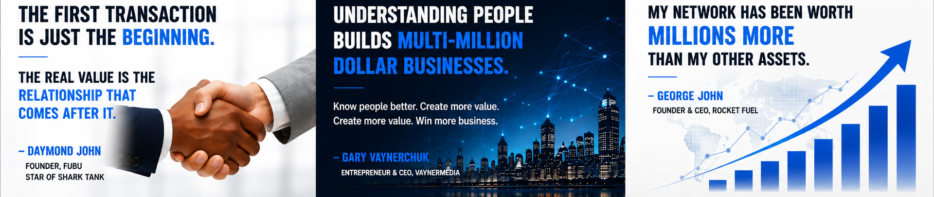 Relationship insights from Daymond John, Gary Vaynerchuk, and George John about long-term client relationships, understanding people, and the value of a strong network.